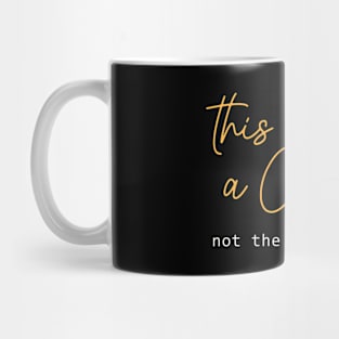 This is just a chapter not the whole story Mug